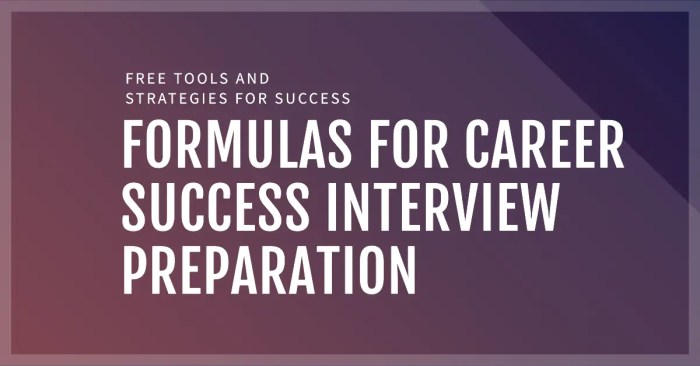 Formulas for career success interview preparation